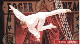 Le cirque Roger-Lanzac de retour en Guadeloupe