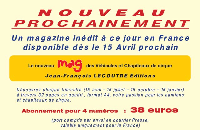 A paraitre prochainement: Le Mag des véhicules et chapiteaux de cirque