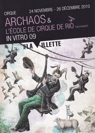 Paris: Archaos et l'Ecole de Cirque de Rio au Parc de la Villette du 24 novembre au 26 décembre 2010