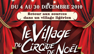Indre-et-Loire: instants spectacle au Village du Cirque de Nol à Luynes