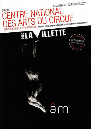 Paris: la 22 promotion du Centre National des Arts du Cirque au Parc de La Villette jusqu'au 13 février 2011