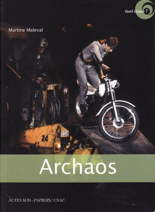 Nouveau livre: Archaos, cirque de caractère par Martine Maleval