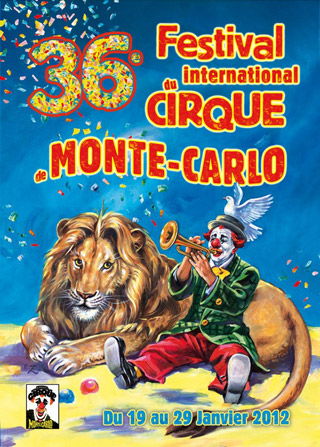 Monaco: les dates et l'affiche du 36 Festival International du Cirque de Monte-Carlo en janvier 2012