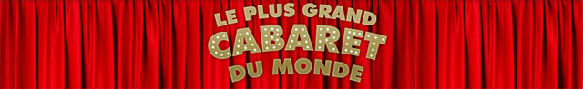 Télévision: Le Plus Grand Cabaret du Monde du 05 mars 2011