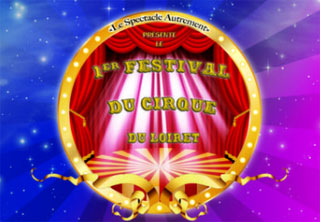 Loiret: le programme du 1 Festival du Cirque du Loiret