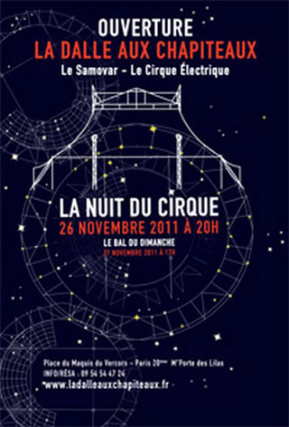 Paris: ouverture officielle de la Dalle aux Chapiteaux à la Porte des Lilas les 26 et 27 novembre 2011