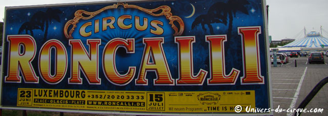Grand Duché du Luxembourg: le Circus Roncalli à Luxembourg du 23 juin au 15 juillet 2012