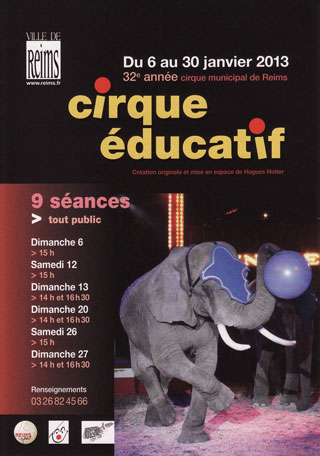 Marne: 32 année du Cirque Educatif de Reims du 06 au 30 janvier 2013