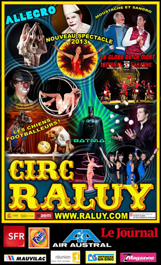 Ile de La Réunion: le Cirque Raluy de retour dans l'Océan Indien du 08 juin au 22 septembre 2013